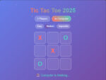 ?Tic Tac Toe“, 2025 m